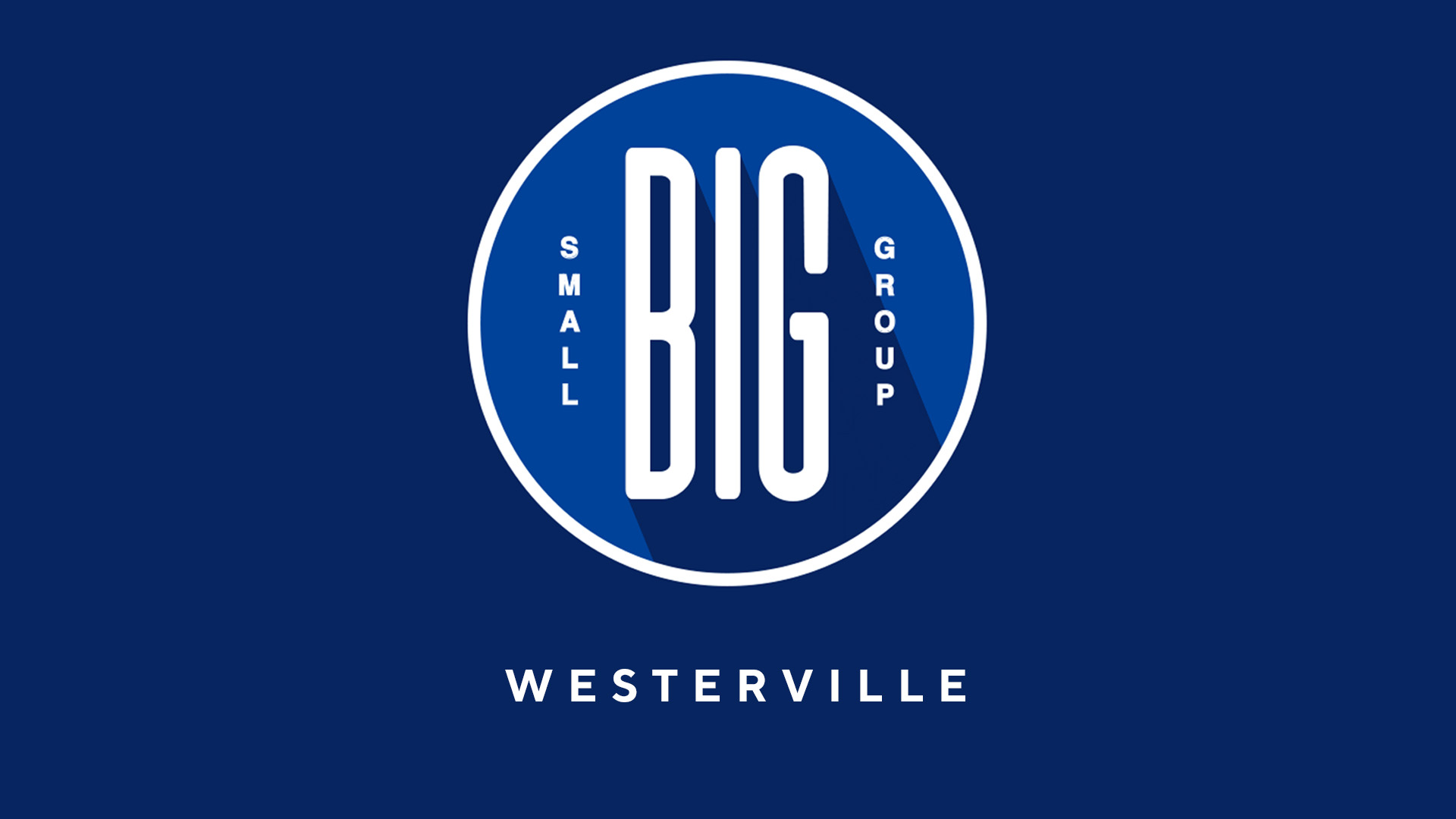 BIG Small Group: Westerville | Events at Vineyard Columbus